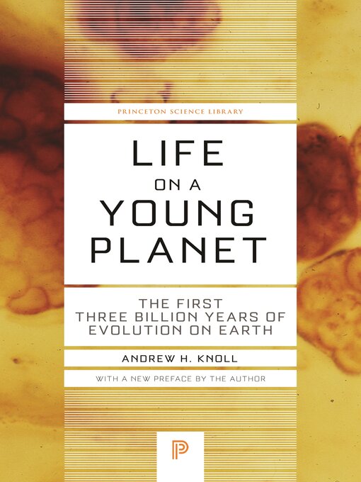 Title details for Life on a Young Planet by Andrew H. Knoll - Available